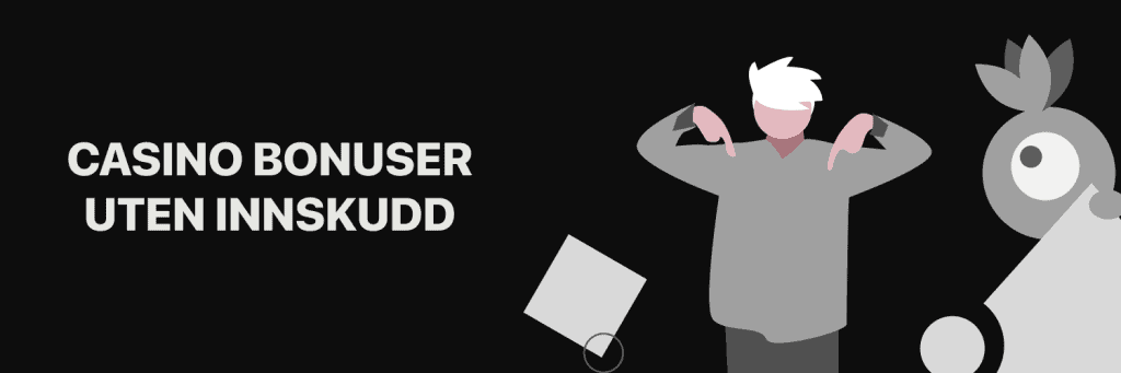 Casino bonuser uten innskudd