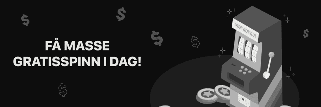 Få masse gratisspinn i dag